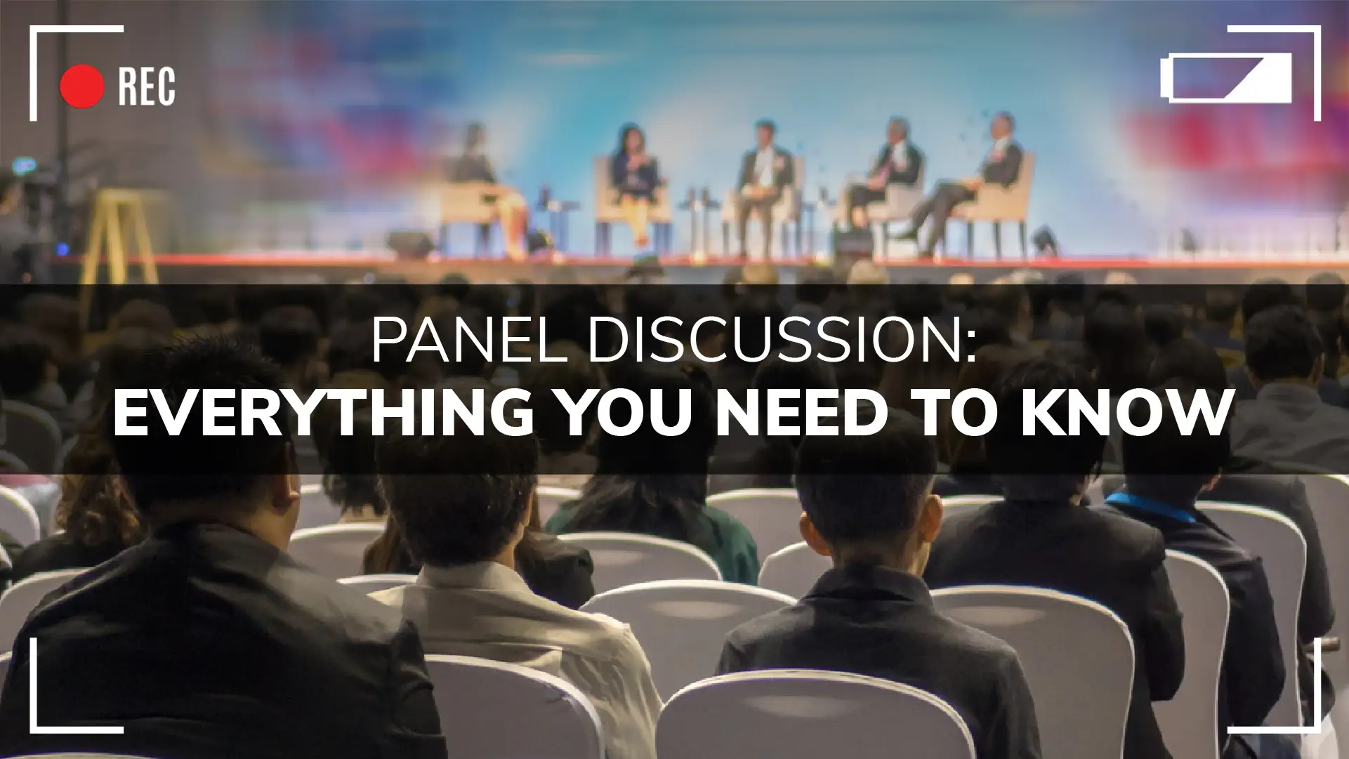 Panel Discussion: Everything You Need To Know